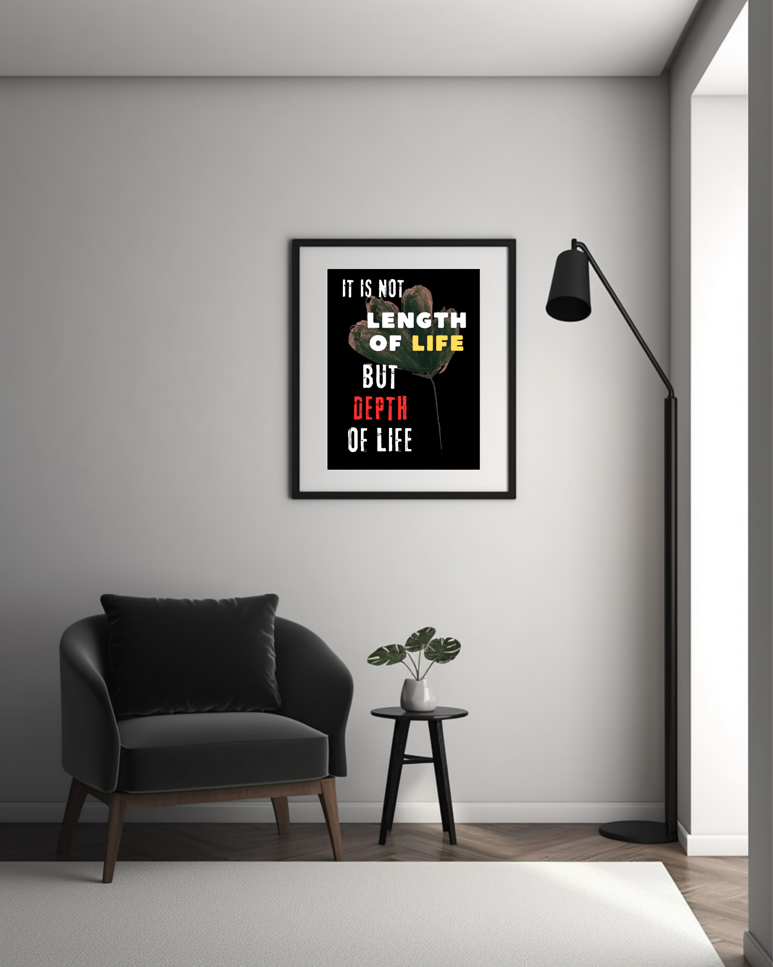 Framed poster print | Wall Art | Home Decor | Quote Art | It is not length of Life, but depth of Life Artwork